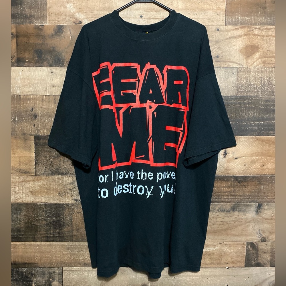 Vintage Fear Me For I Have The Power to Destroy You T-Shirt Size XXL
